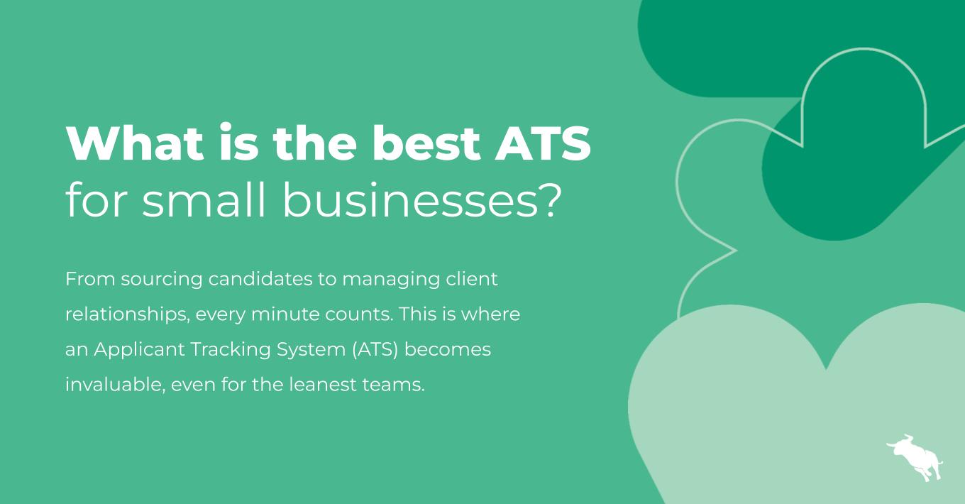 Best ATS/CRM for small staffing agencies