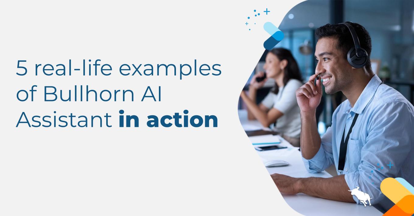 Bullhorn AI Assistant in action