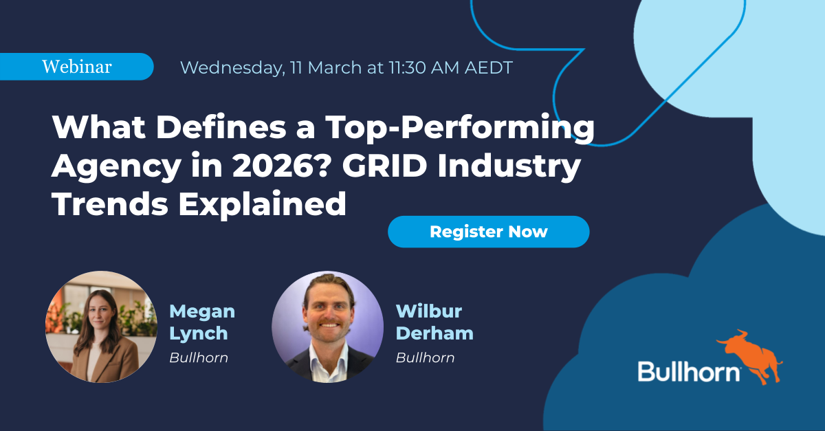 What Defines a Top-Performing Agency in 2026? GRID Industry Trends Explained webinar with Bullhorn experts, Megan Lynch and Wilbur Derham