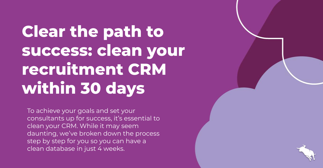 Clear the path to success: clean your recruitment CRM within 30 days
